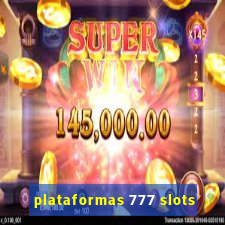 plataformas 777 slots